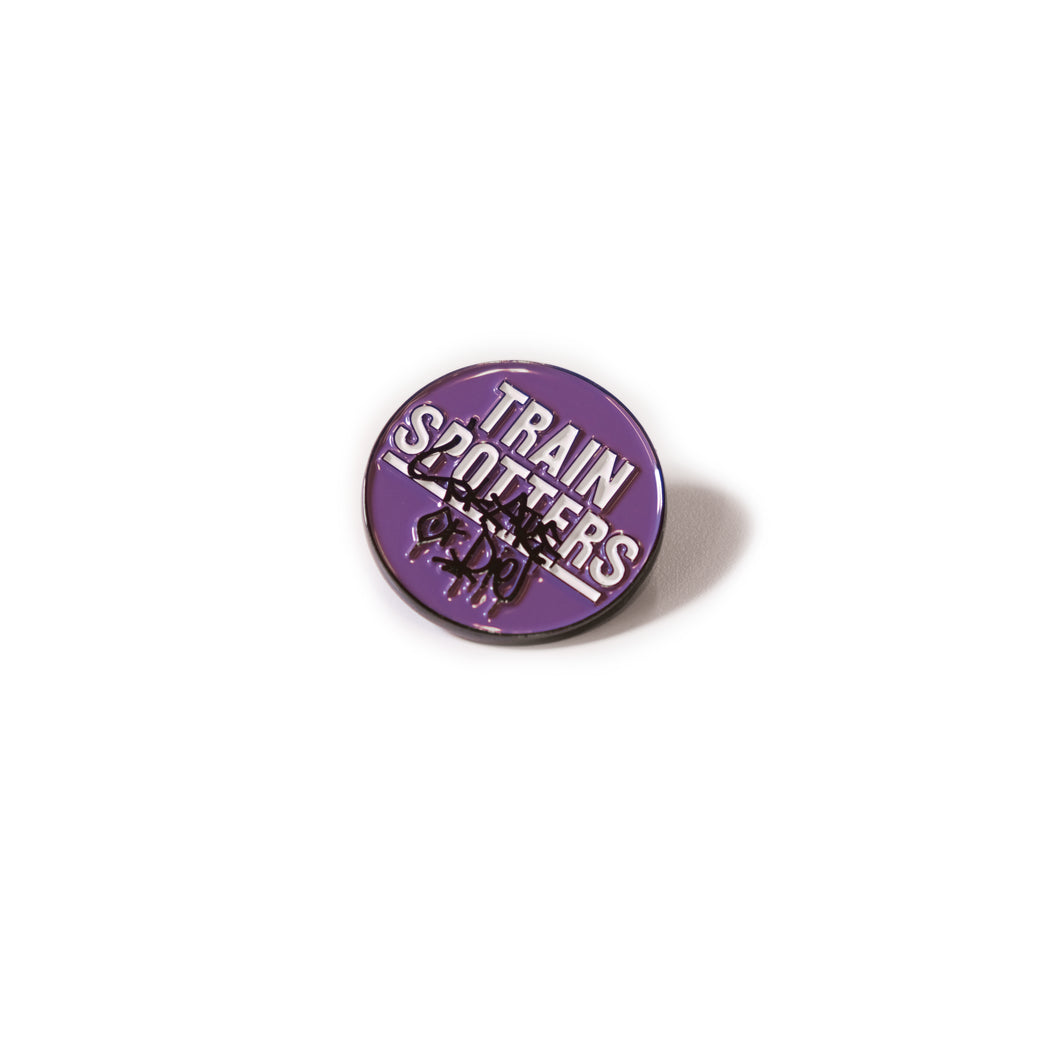 Trainspotters - Skate Or Die Pin